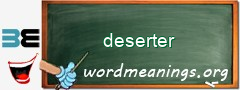 WordMeaning blackboard for deserter